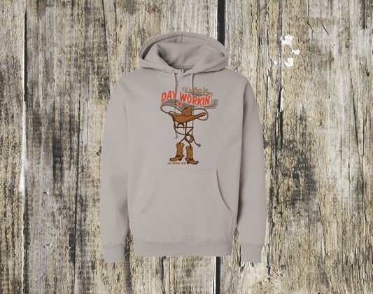 I'd Rather Be Day Workin'- Unisex Fleece Pullover Hooded Sweatshirt