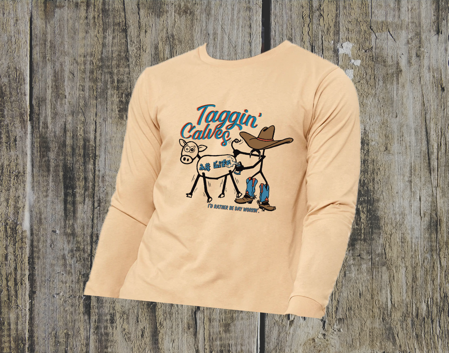 Taggin' Calves- Unisex Long Sleeve T-shirt